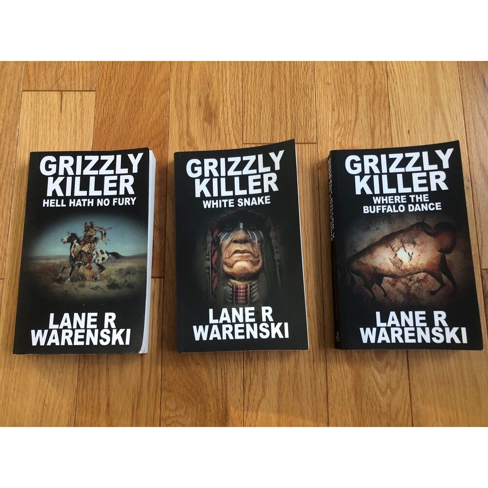 Grizzly Killer Lot of 3 Where the Buffalo Dance-White Snake-Hell Hath No Fury